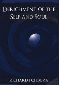 bokomslag Enrichment of the Self and Soul
