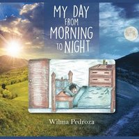 bokomslag My Day from Morning to Night
