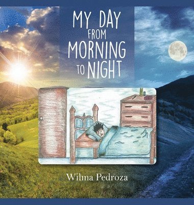 bokomslag My Day from Morning to Night