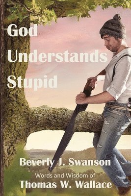 God Understands Stupid 1
