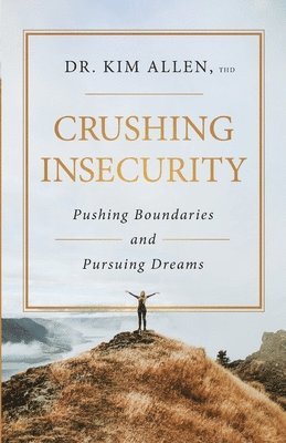 Crushing Insecurity 1