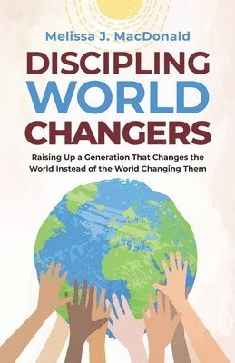 Discipling World Changers 1