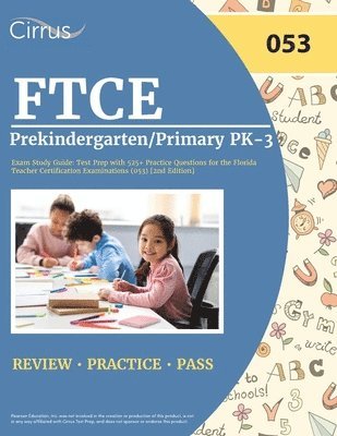 FTCE Prekindergarten/Primary PK-3 Exam Study Guide 1