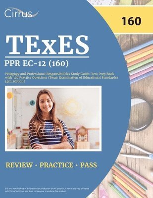 Cox - TExES PPR EC-12 (160) Pedagogy and Professional Responsibilities Study Guide, Häftad