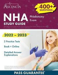 bokomslag NHA Phlebotomy Exam Study Guide 2022-2023
