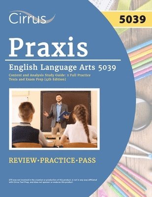 Praxis English Language Arts 5039 Content and Analysis Study Guide 1