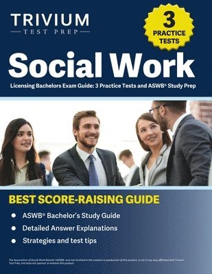 Social Work Licensing Bachelors Exam Guide 1
