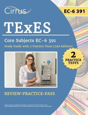 bokomslag TExES Core Subjects EC-6 391 Study Guide with 2 Practice Tests