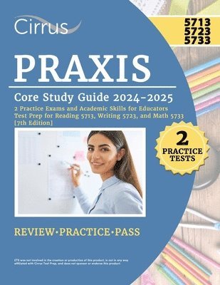 Praxis Core Study Guide 2024-2025 1