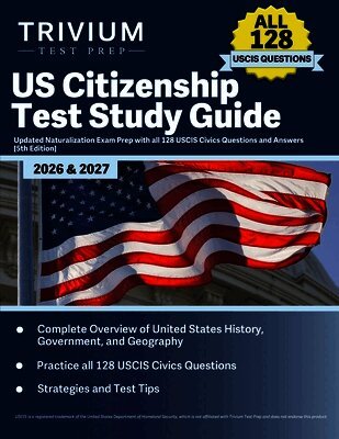 B Hettinger - US Citizenship Test Study Guide 2026 and 2027, Häftad