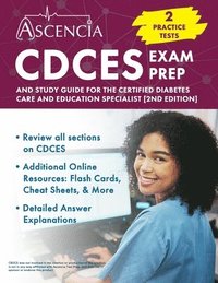 bokomslag CDCES Exam Prep: 2 Practice Tests and Study Guide for the Certified Diabetes Care and Education Specialist [2nd Edition]