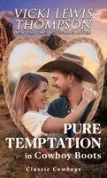 Vicki Lewis Thompson - Pure Temptation in Cowboy Boots, Häftad. Tillgänglighet: Lägg i varukorg