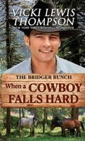 Vicki Lewis Thompson - When a Cowboy Falls Hard, Häftad