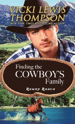 Vicki Lewis Thompson - Finding the Cowboy's Family, Häftad