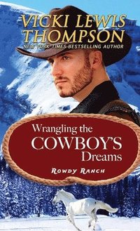 bokomslag Wrangling the Cowboy's Dreams