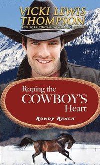 bokomslag Roping the Cowboy's Heart