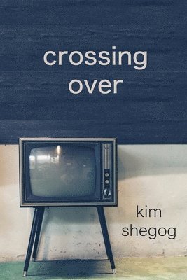 Crossing Over 1
