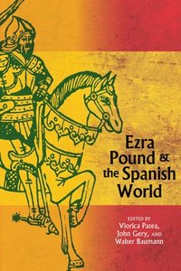 bokomslag Ezra Pound and the Spanish World