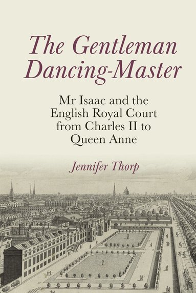 Jennifer Thorp - Gentleman Dancing-Master, Inbunden