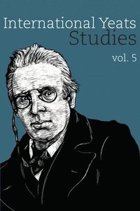 bokomslag International Yeats Studies: Vol. 5