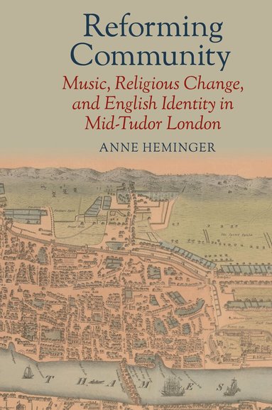 Anne Heminger - Reforming Community, Inbunden