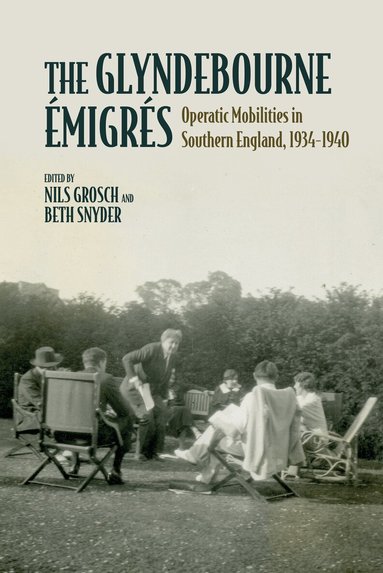 Nils Grosch, Nils Grosch, Beth Snyder - Glyndebourne Émigrés, Inbunden