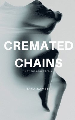 bokomslag Cremated Chains