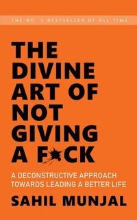 bokomslag The Divine Art of Not Giving a F*Ck