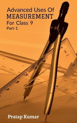 Pratap Kumar - Advanced Uses Of Measurement, Häftad