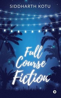 bokomslag Full Course Fiction