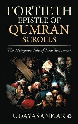 bokomslag Fortieth Epistle of Qumran Scrolls