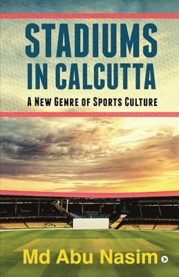 Stadiums in Calcutta 1