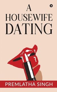 bokomslag A Housewife Dating