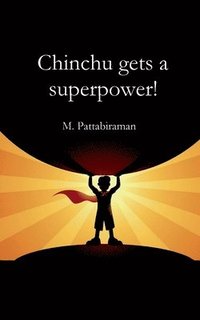 bokomslag Chinchu Gets a Superpower!