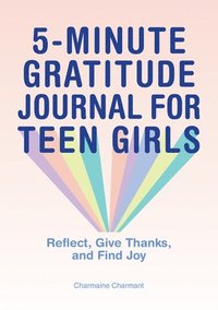 bokomslag 5-Minute Gratitude Journal for Teen Girls