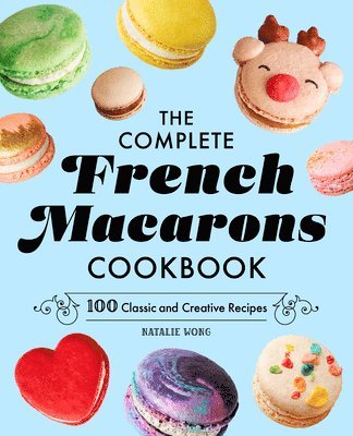 bokomslag The Complete French Macarons Cookbook