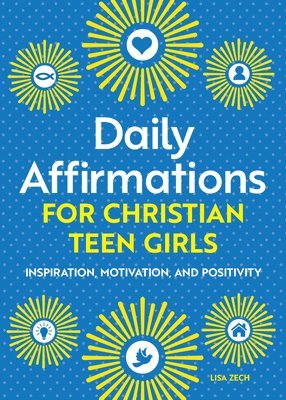 Daily Affirmations for Christian Teen Girls 1