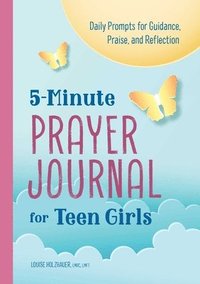 bokomslag 5-Minute Prayer Journal for Teen Girls: Daily Prompts for Guidance, Praise, and Reflection