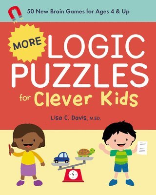 Lisa C. Davis - More Logic Puzzles for Clever Kids: 50 New Brain Games for Ages 4 & Up, Häftad
