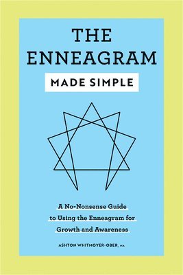 bokomslag The Enneagram Made Simple: A No-Nonsense Guide to Using the Enneagram for Growth and Awareness