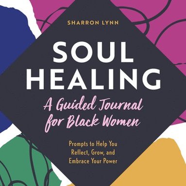 bokomslag Soul Healing: A Guided Journal for Black Women