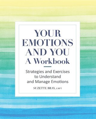 bokomslag Your Emotions and You: A Workbook