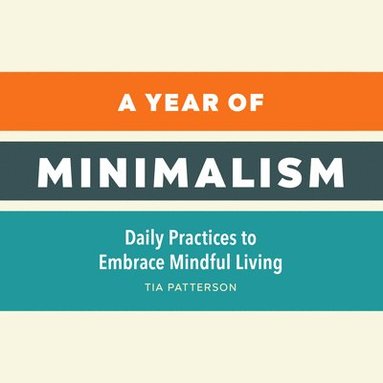 bokomslag A Year of Minimalism