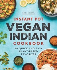 bokomslag Instant Pot Vegan Indian Cookbook