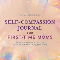 bokomslag Self-Compassion Journal for First-Time Moms