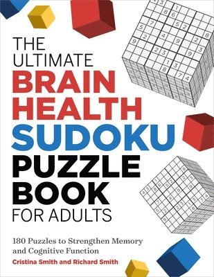 bokomslag The Ultimate Brain Health Sudoku Puzzle Book for Adults: 180 Puzzles to Strengthen Memory and Cognitive Function