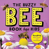 bokomslag The Buzzy Bee Book for Kids: Storybook, Bee Facts, and Activities!