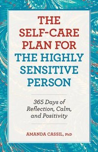 bokomslag The Self-Care Plan for the Highly Sensitive Person: 365 Days of Reflection, Calm, and Positivity