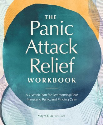 The Panic Attack Relief Workbook 1
