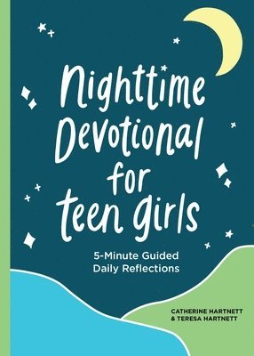 Nighttime Devotional for Teen Girls: 5-Minute Guided Daily Reflections 1